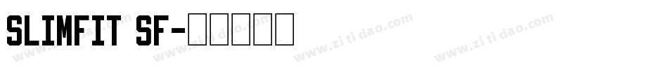 Slimfit SF字体转换